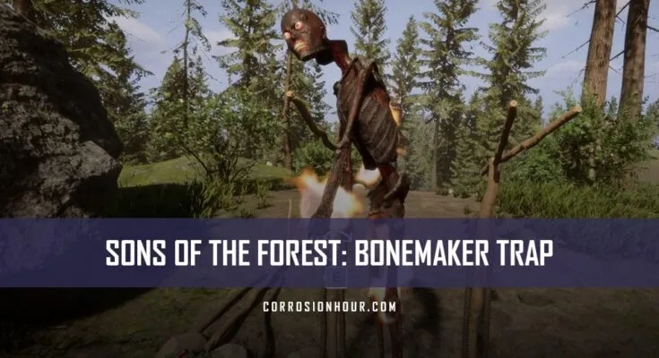 Sons Of The Forest Bonemaker Trap