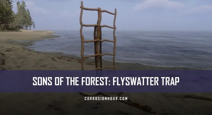 Sons Of The Forest Flyswatter Trap