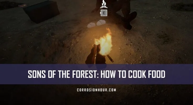 Sons Of The Forest: How to Cook Food