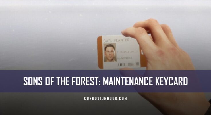 Sons Of The Forest Maintenance Keycard