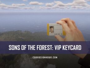 How to Get the VIP Keycard in Sons Of The Forest