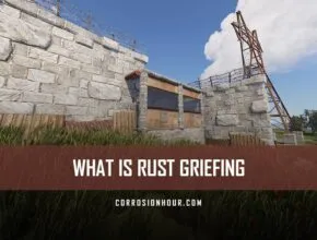 What is RUST Griefing?