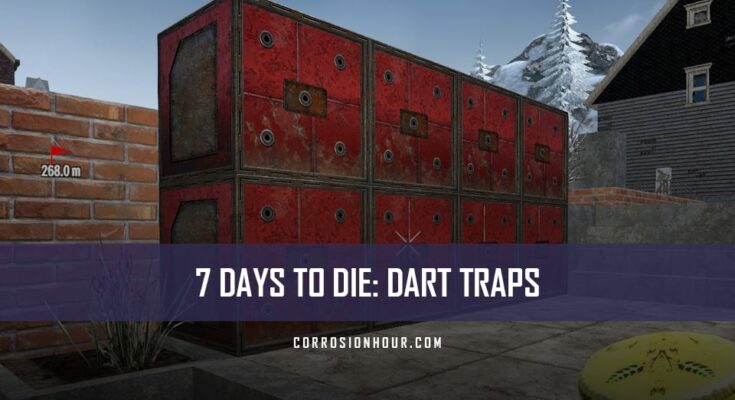 7 Days to Die Dart Traps