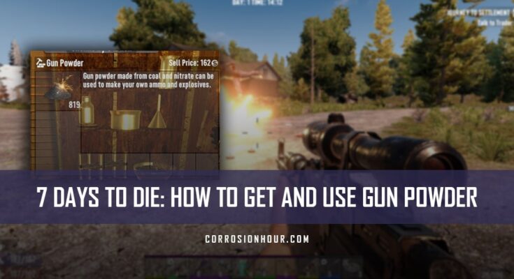 How to Get Gun Powder in 7 Days to Die