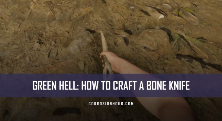 How to Craft a Bone Knife in Green Hell