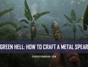 How to Craft a Metal Spear in Green Hell
