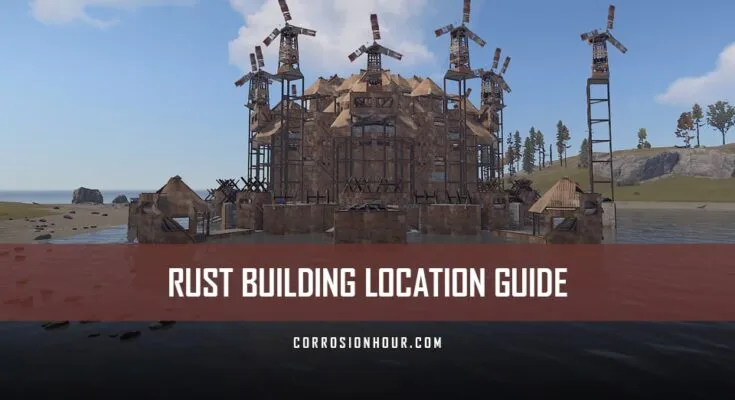 RUST Building Location Guide