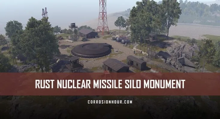 The RUST Nuclear Missile Silo Monument Guide