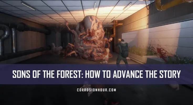 How to Advance the Story in Sons Of The Forest