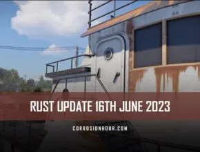 RUST Update 16th June 2023