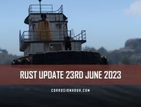 RUST Update 23rd June 2023