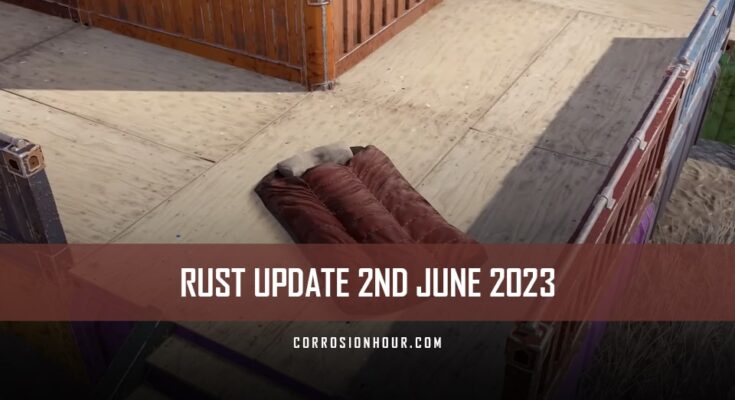RUST Update 2nd June 2023