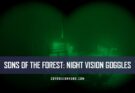 How to Get the Night Vision Goggles in Sons Of The Forest