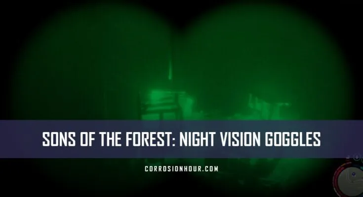 How to Get the Night Vision Goggles in Sons Of The Forest