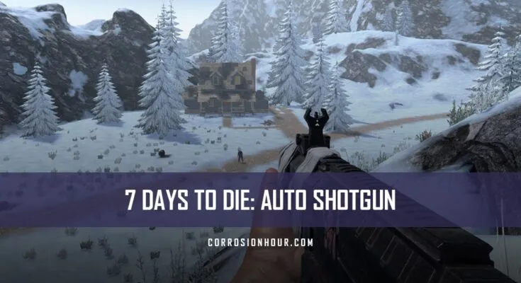 How to Craft and Use the Auto Shotgun in 7 Days to Die
