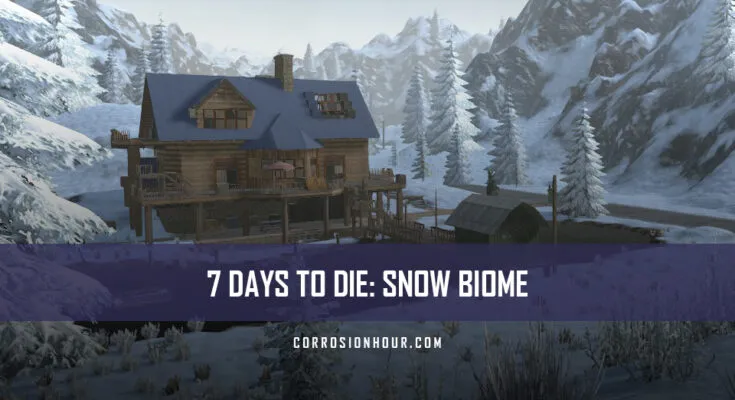 How to Survive the Snow Biome in 7 Days to Die