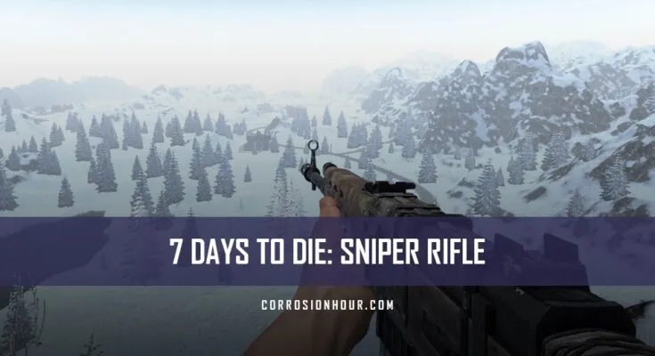 How to Craft and Use the Sniper Rifle in 7 Days to Die
