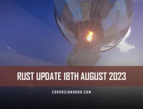 RUST Update 18th August 2023