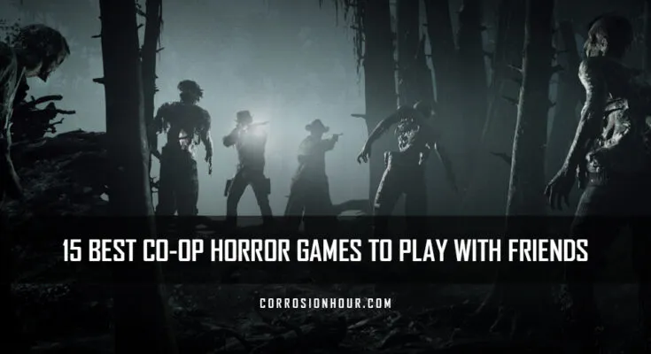 15 Best Co-Op Horror Games to Play with Friends