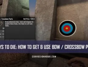 How to Get and Use Bow / Crossbow Parts in 7 Days to Die
