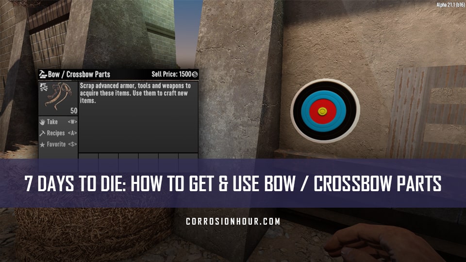 7 Days to Die How to Get and Use Bow / Crossbow Parts