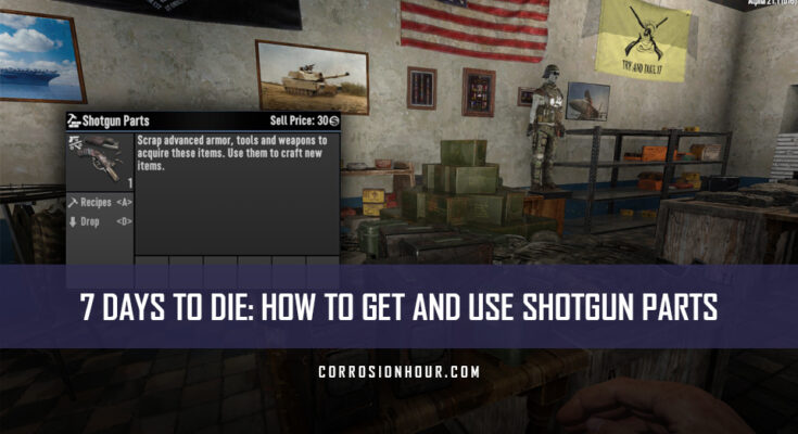 How to Get and Use Shotgun Parts in 7 Days to Die