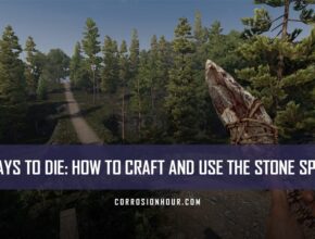 How to Craft and Use the Stone Spear in 7 Days to Die