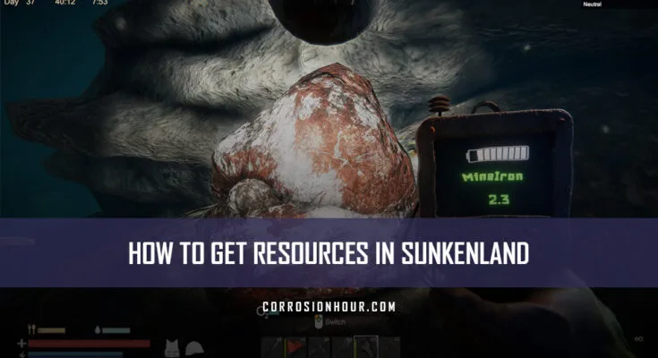 How to Get Resources in Sunkenland