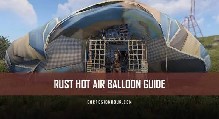 The RUST Hot Air Balloon Guide