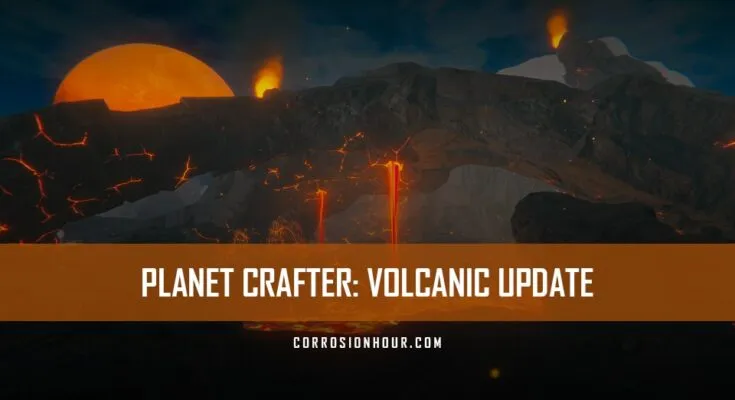 the cover image for the Planet Crafter Volcanic Update patch notes and features
