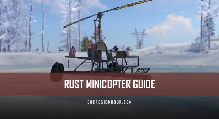 RUST Minicopter Guide