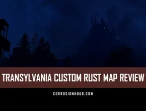 Transylvania Custom Rust Map Review