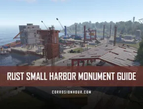 RUST Small Harbor Monument Guide