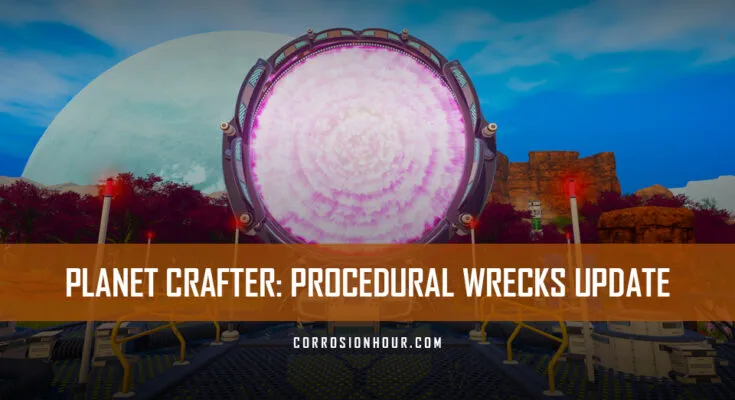 The Planet Crafter Procedural Wrecks Update