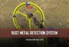 The RUST Metal Detection System Guide