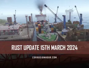 RUST Update 15th March 2024