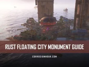 RUST Monument Guides - Corrosion Hour