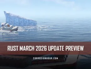 RUST March 2026 Update Preview