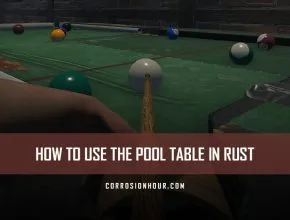 How to Use the Pool Table in RUST