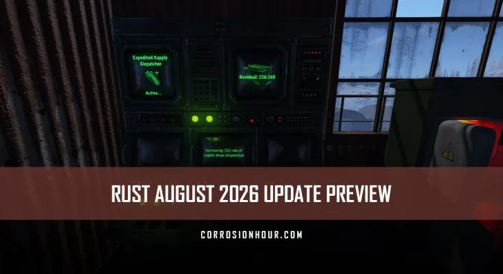 RUST August 2026 Update Preview