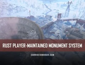 RUST Player-Maintained Monument System